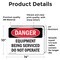 Signmission Equipment Being Serviced Do Not Operate Danger Sign, Vinyl Decal, 14in W x 10in L, 2PK OS-2PACK-DS-D-1014-L-1739 - alternate 6